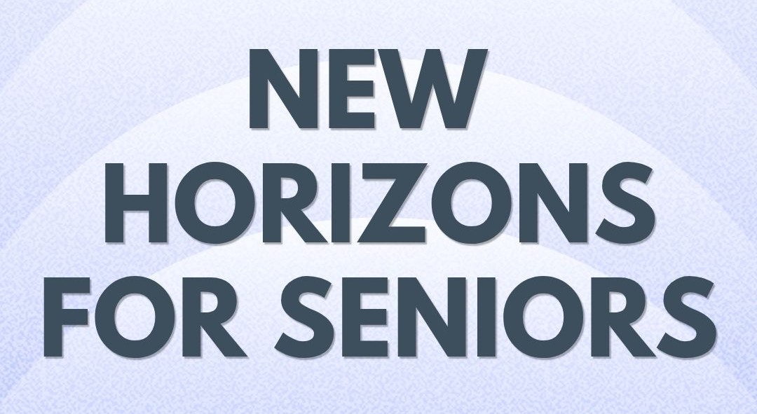 Applications for New Horizons for Seniors Program Now Open!